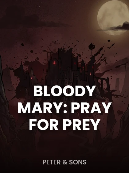 Bloody Mary: Pray for Prey